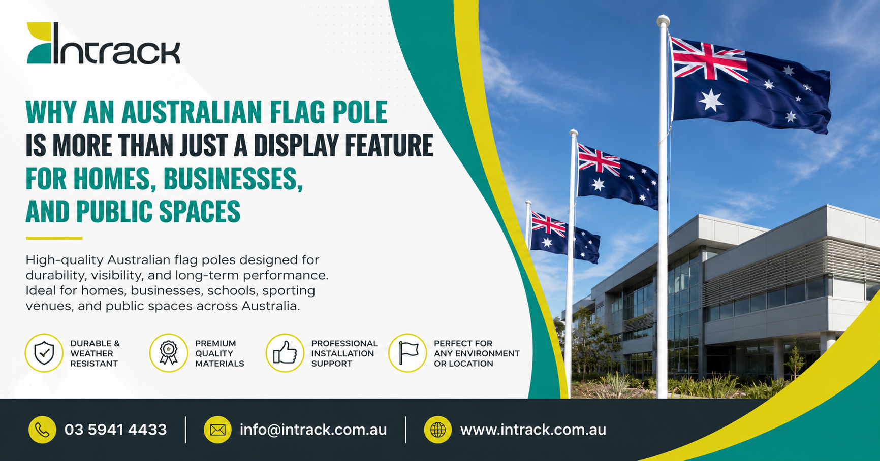 You are currently viewing Why an Australian Flag Pole is More Than Just a Display Feature for Homes, Businesses, and Public Spaces
